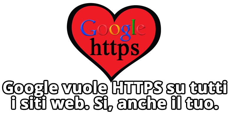 Google dichiara che HTTPS è un segnale di ranking.